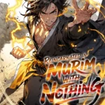 Reincarnated in Murim with Nothing