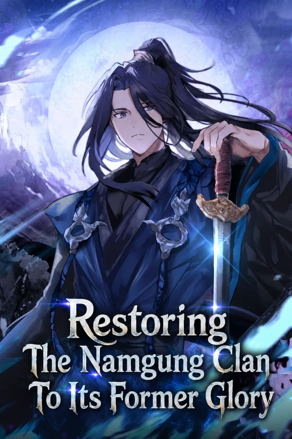 Restoring The Namgung Clan To Its Former Glory